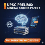 UPSC Prelims GS Paper 1 Unlimited Free MCQs (Set-3) 3 UPSC Prelims GS Paper 1 Unlimited Free MCQs (Set-3)